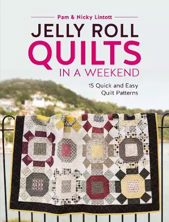 Jelly Roll Quilts in a Weekend cover