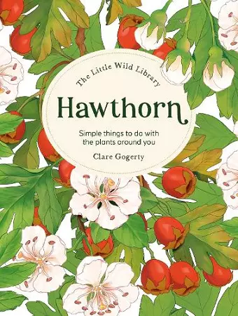 The Little Wild Library: Hawthorn cover