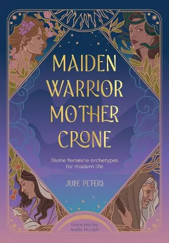 Maiden, Warrior, Mother, Crone cover