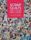Scrap Quilts from Crumbs, Strips and Strings cover