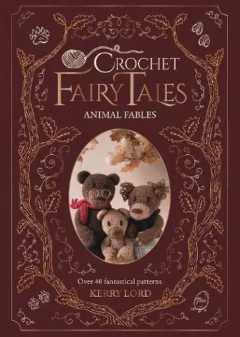 Crochet Fairy Tales: Animal Fables cover