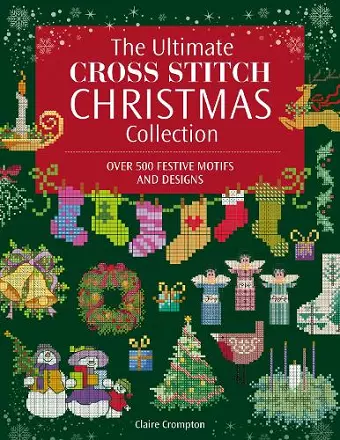 The Ultimate Cross Stitch Christmas Collection cover
