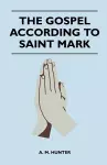 The Gospel According To Saint Mark cover