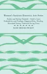 Woman's Institute Domestic Arts Series - Textiles And Sewing Materials - Textiles, Laces Embroideries And Findings, Shopping Hints, Mending, Household Sewing, Trade And Sewing Terms cover