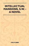 Intellectual Mansions, S.W. - A Novel cover