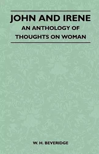 John And Irene - An Anthology Of Thoughts On Woman cover