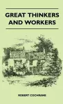 Great Thinkers And Workers cover