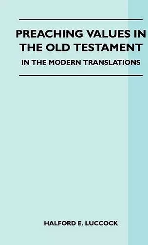 Preaching Values In The Old Testament - In The Modern Translations cover