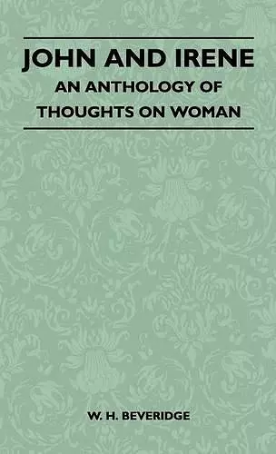 John And Irene - An Anthology Of Thoughts On Woman cover