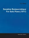 Sonatine Bureaucratique By Erik Satie For Solo Piano (1917) cover