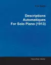 Descriptions Automatiques By Erik Satie For Solo Piano (1913) cover