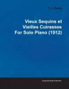 Vieux Sequins Et Vieilles Cuirasses By Erik Satie For Solo Piano (1912) cover