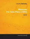 Masques By Claude Debussy For Solo Piano (1904) CD110 cover