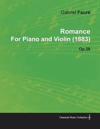 Romance By Gabriel Faure For Piano and Violin (1883) Op.28 cover