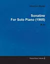 Sonatine By Maurice Ravel For Solo Piano (1905) M.40 cover