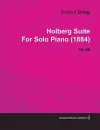 Holberg Suite By Edvard Grieg For Solo Piano (1884) Op.40 cover