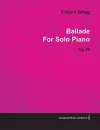 Ballade By Edvard Grieg For Solo Piano Op.24 cover