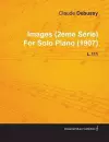Images (2eme Serie) By Claude Debussy For Solo Piano (1907) L.111 cover