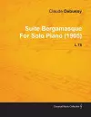 Suite Bergamasque By Claude Debussy For Solo Piano (1905) L.75 cover