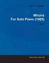 Miroirs By Maurice Ravel For Solo Piano (1905) M.43 cover