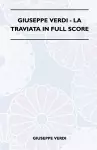 Giuseppe Verdi - La Traviata In Full Score cover
