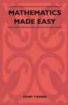 Mathematics Made Easy cover