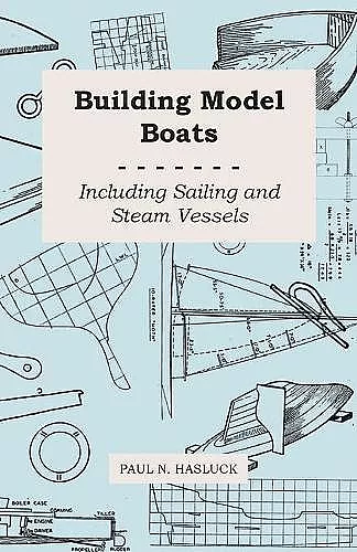 Building Model Boats - Including Sailing and Steam Vessels cover