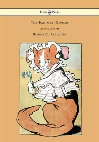 The Bad Mrs. Ginger Illustrated By Honor Appleton cover