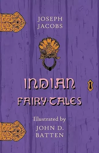 Indian Fairy Tales Illustrated by John D. Batten cover