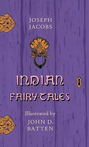 Indian Fairy Tales Illustrated by John D. Batten cover