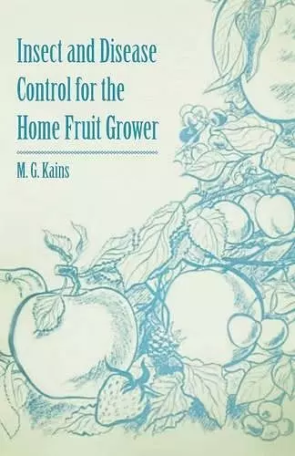 Insect and Disease Control for the Home Fruit Grower cover