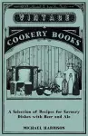 A Selection of Recipes for Savoury Dishes with Beer and Ale cover