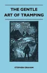The Gentle Art of Tramping cover
