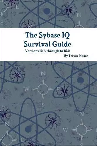 The Sybase IQ Survival Guide cover