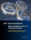 SAP BusinessObjects Web Intelligence XI 3.1 Training Course cover