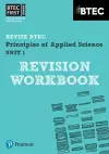 Pearson REVISE BTEC First in Applied Science: Principles of Applied Science Unit 1 Revision Workbook - 2023 and 2024 exams and assessments cover