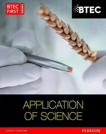 BTEC First in Applied Science: Application of Science Student Book cover