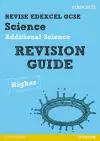 Revise Edexcel: Edexcel GCSE Additional Science Revision Guide Higher - Print and Digital Pack cover