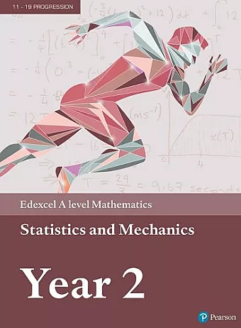 Pearson Edexcel A level Mathematics Statistics & Mechanics Year 2 Textbook + e-book cover