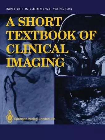 A Short Textbook of Clinical Imaging cover