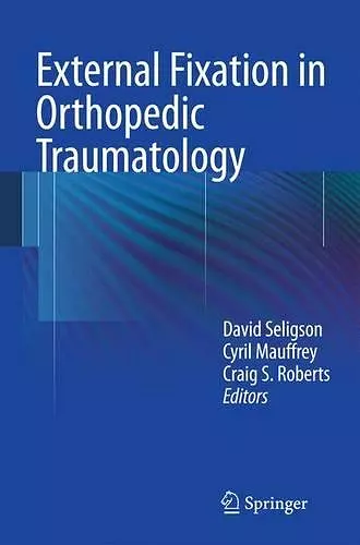 External Fixation in Orthopedic Traumatology cover