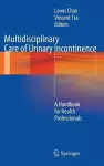 Multidisciplinary Care of Urinary Incontinence cover