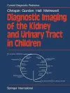 Diagnostic Imaging of the Kidney and Urinary Tract in Children cover