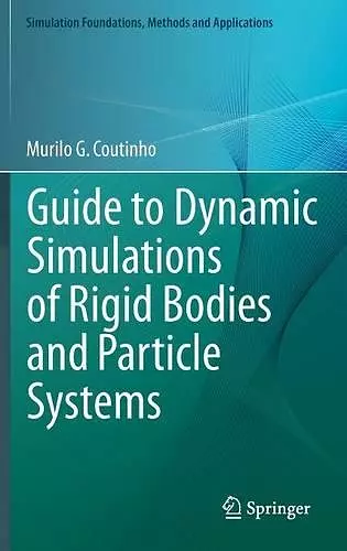Guide to Dynamic Simulations of Rigid Bodies and Particle Systems cover