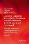Concurrent Engineering Approaches for Sustainable Product Development in a Multi-Disciplinary Environment cover
