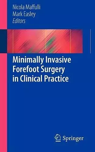 Minimally Invasive Forefoot Surgery in Clinical Practice cover