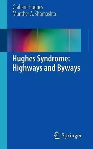 Hughes Syndrome: Highways and Byways cover