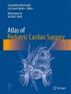 Atlas of Pediatric Cardiac Surgery cover