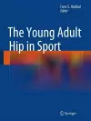 The Young Adult Hip in Sport cover