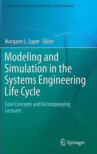 Modeling and Simulation in the Systems Engineering Life Cycle cover
